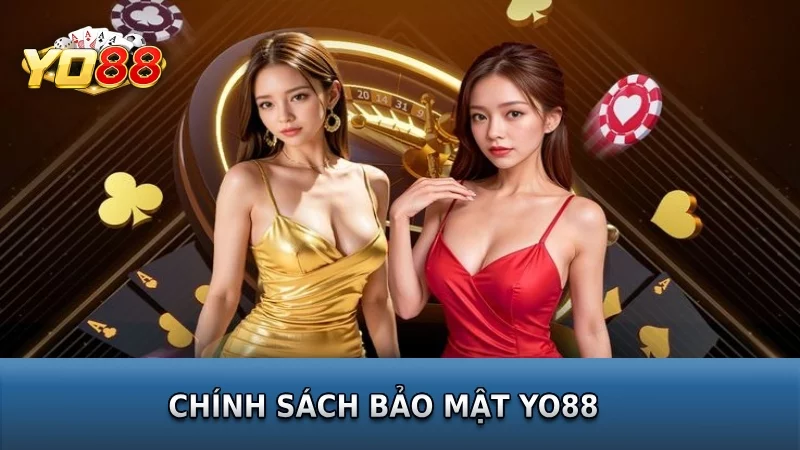 Nắm bắt chính sách bảo mật Yo88 giúp người chơi an tâm trải nghiệm tại cổng game Nắm bắt chính sách bảo mật Yo88 giúp người chơi an tâm trải nghiệm tại cổng game
